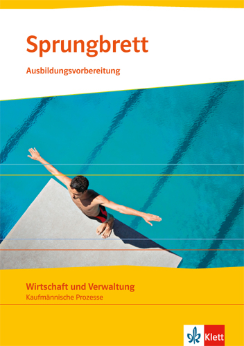 Sprungbrett. Wirtschaft und Verwaltung - Maria Hicking, Konstanze Hoffmann, Peter Köttker