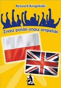 Znasz polski – znasz angielski. 1500 łatwych słów angielskich - Ryszard Krupiński