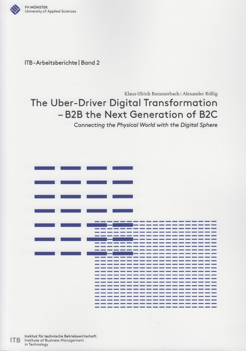 The Uber-Driver Digital Transformation - B2B the Next Generation of B2C - Klaus-Ulrich Remmerbach, Alexander Röllig