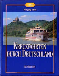 Kreuzfahrten durch Deutschland - Wolfgang Althof