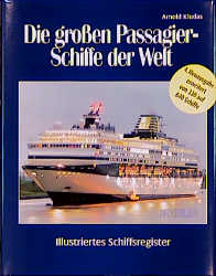 Die grossen Passagierschiffe der Welt - Arnold Kludas