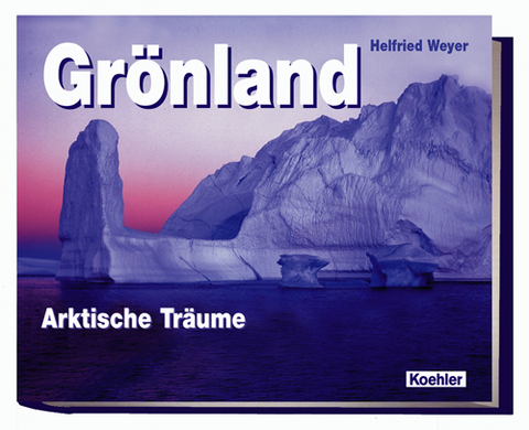 Grönland - Helfried Weyer