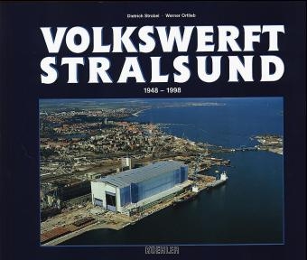 Volkswerft Stralsund - Dietrich Strobel, Werner Ortlieb