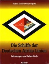 Die Schiffe der Deutsche Afrika-Linien - Karsten Kunibert Krüger-Kopiske