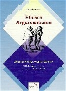 Ethisch Argumentieren - Volker Pfeifer