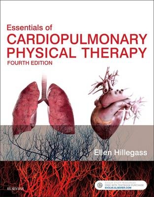 Essentials of Cardiopulmonary Physical Therapy - Ellen Hillegass