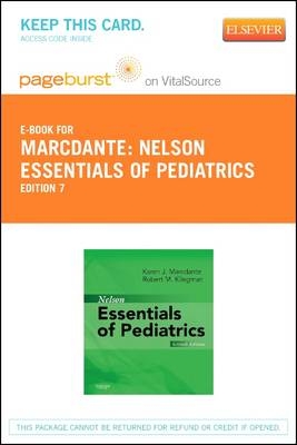 Nelson Essentials of Pediatrics Elsevier eBook on VitalSource (Retail Access Card) - Karen Marcdante, Robert M. Kliegman