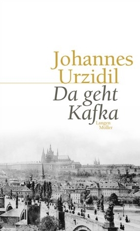 Da geht Kafka - Johannes Urzidil