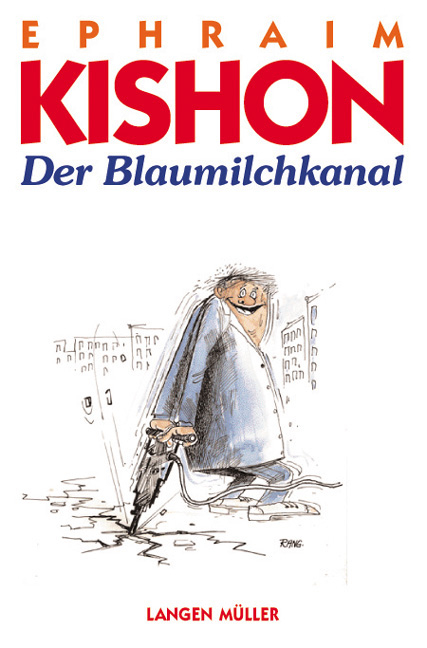 Der Blaumilchkanal - Ephraim Kishon