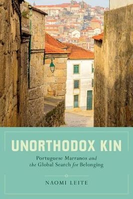 Unorthodox Kin - Naomi Leite