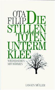 Die stillen Toten unterm Klee - Ota Filip