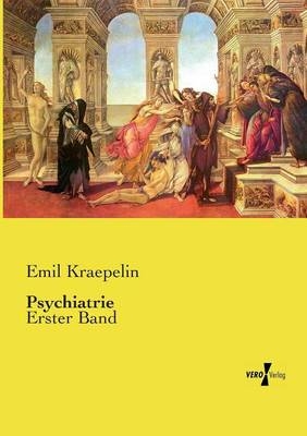 Psychiatrie - Emil Kraepelin