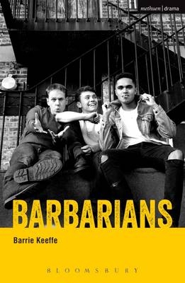 Barbarians - Barrie Keeffe