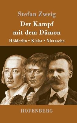 Der Kampf mit dem DÃ¤mon -  Stefan Zweig