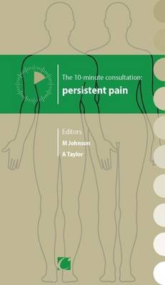 The 10-Minute Consultation: Persistent Pain - 