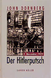 Der Hitlerputsch 9. November 1923 - John Dornberg