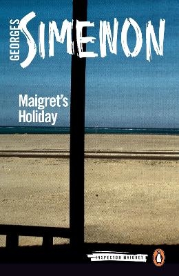 Maigret's Holiday - Georges Simenon