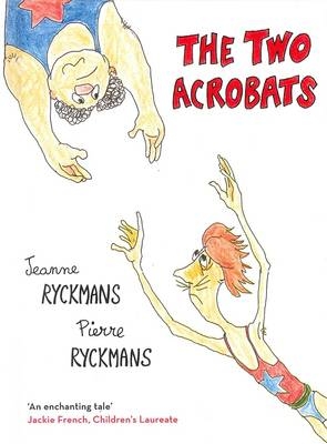 The Two Acrobats - Jeanne Ryckmans, Pierre Ryckmans