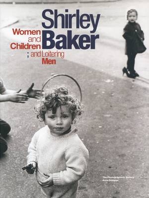 Shirley Baker - Women and Children; And Loitering Men