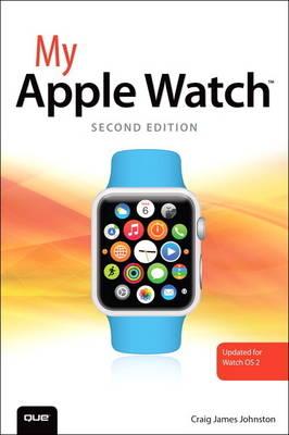 My Apple Watch (updated for Watch OS 2.0) - Craig James Johnston