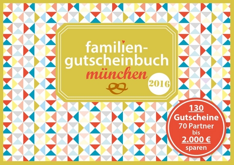 Familiengutscheinbuch München 2016 - 