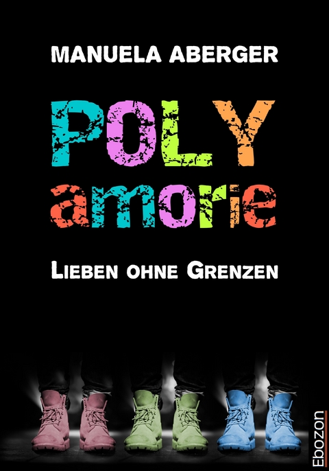 Polyamorie - Manuela Aberger