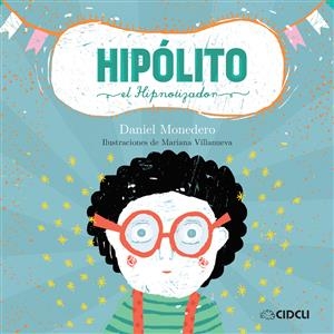 Hipólito el hipnotizador - Daniel Monedero