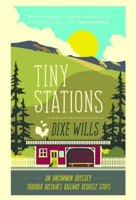 Tiny Stations - Dixe Wills