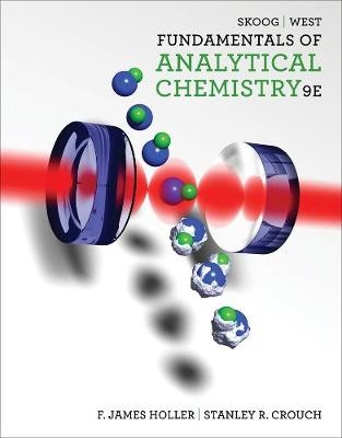 Fundamentals of Analytical Chemistry - Douglas Skoog, F. Holler, Donald West, Stanley Crouch