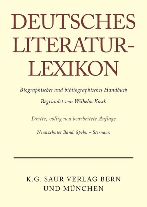 Deutsches Literatur-Lexikon / Spohn - Sternaux - 