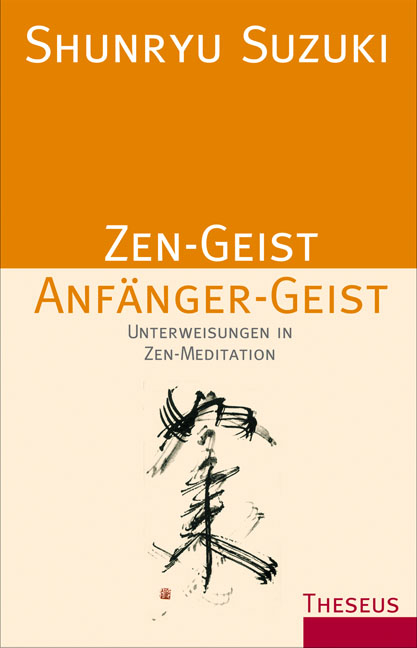 Zen-Geist Anfänger-Geist - Shunryu Suzuki