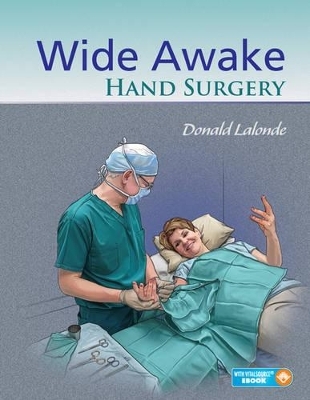Wide Awake Hand Surgery - Donald Lalonde