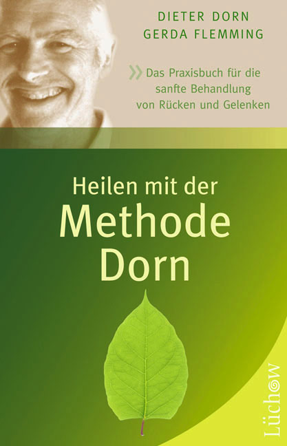 Heilen mit der Methode Dorn - Dieter Dorn, Gerda Flemming