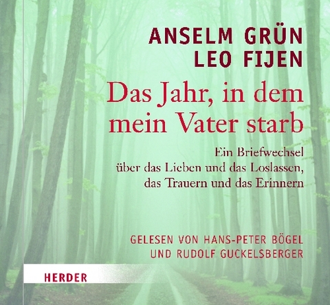 Das Jahr, in dem mein Vater starb - Anselm Grün, Leo Fijen