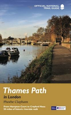 Thames Path in London - Phoebe Clapham