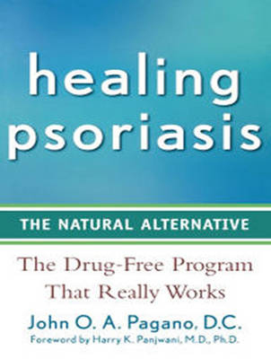 Healing Psoriasis - John O. A. Pagano