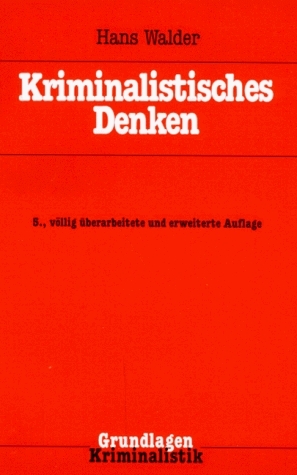 Kriminalistisches Denken - Hans Walder