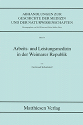 Arbeits- und Leistungsmedizin in der Weimarer Republik - Gertraud Schottdorf