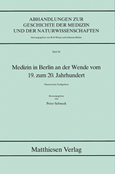 Medizin in Berlin an der Wende vom 19. zum 20. Jahrhundert - 