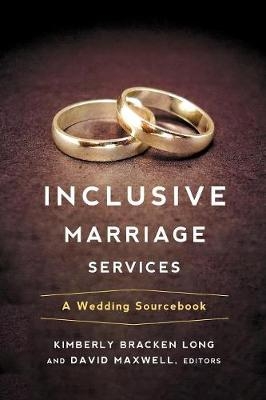 Inclusive Marriage Services - Kimberly Bracken Long, David Maxwell