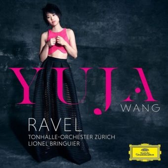Yuja Wang - Ravel. Klavierkonzert G-dur, 1 Audio-CD - Maurice Ravel, Gabriel Fauré