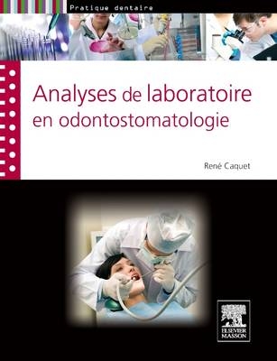Analyses Labo. En Odontostomatologie - Rene Caquet
