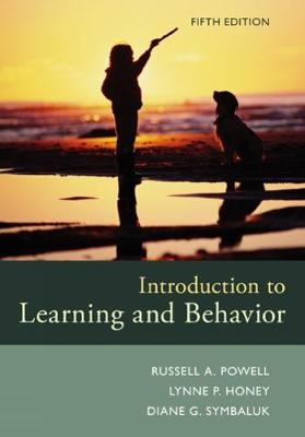 Introduction to Learning and Behavior - Russell Powell, P. Honey, Diane Symbaluk