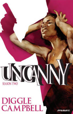 Uncanny Volume 2 - Andy Diggle