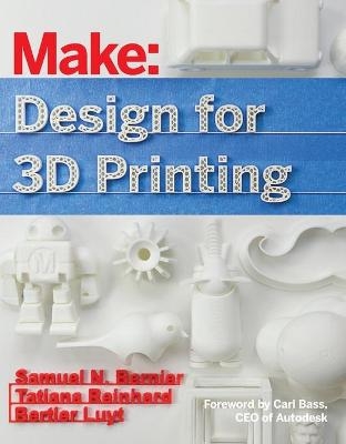 Design for 3D Printing - Samuel Bernier, Bertier Luyt, Tatiana Reinhard