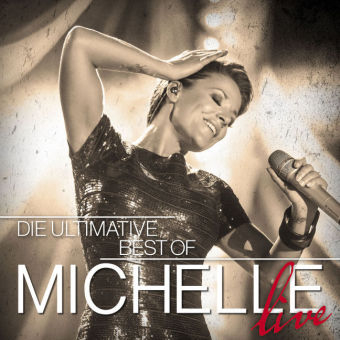 Die Ultimative Best Of - Live, 2 Audio-CDs -  MICHELLE