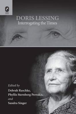 Doris Lessing: Interrogating the Times - 