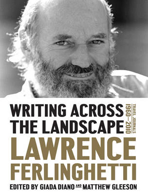 Writing Across the Landscape - Lawrence Ferlinghetti
