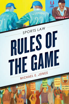 Rules of the Game - Michael E. Jones
