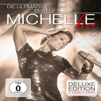 Die Ultimative Best Of - Live, 2 Audio-CDs + 1 DVD (Deluxe Edition) -  MICHELLE
